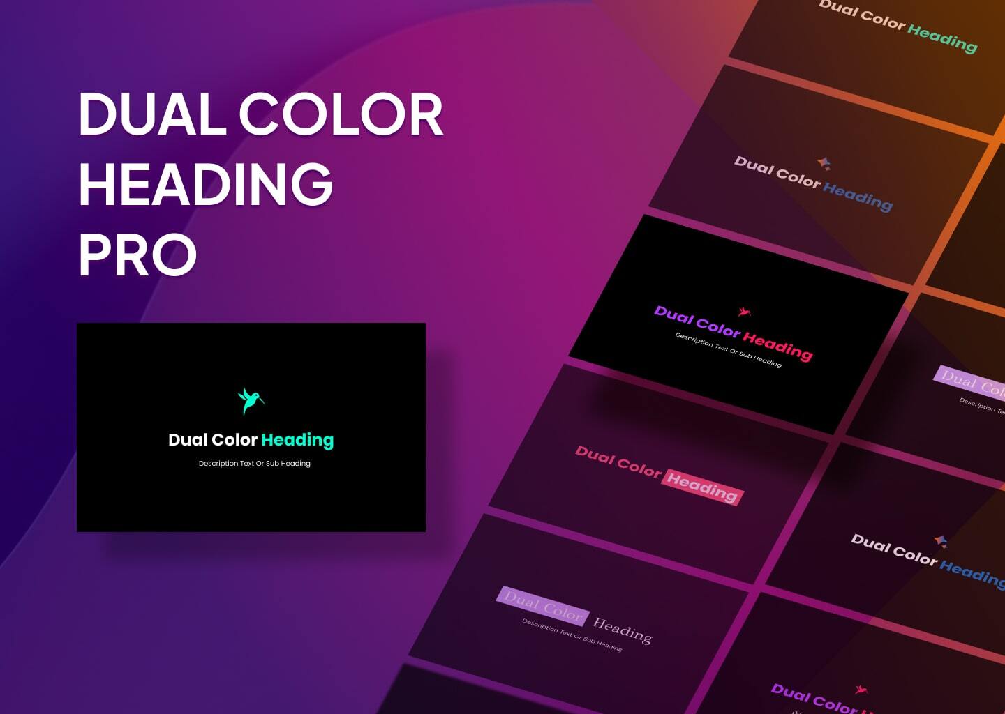 Dual Color Heading Pro